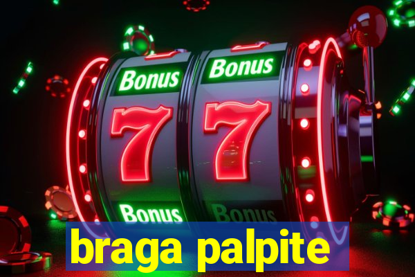 braga palpite