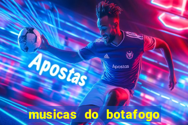 musicas do botafogo para baixar