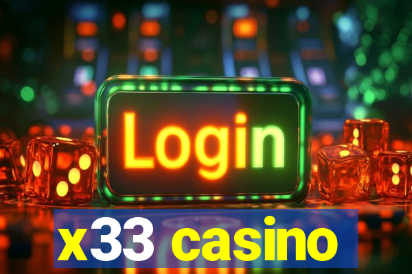 x33 casino