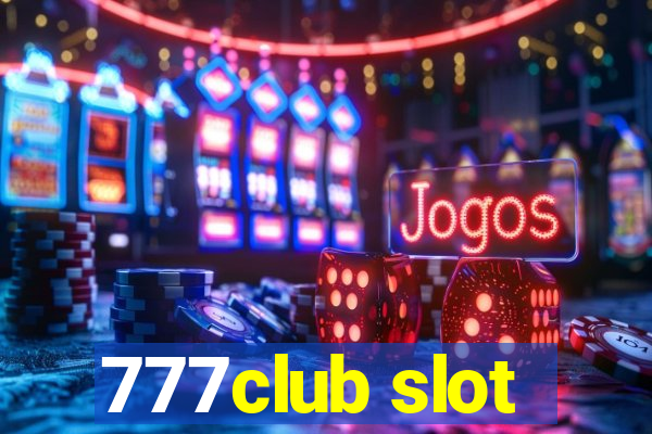 777club slot