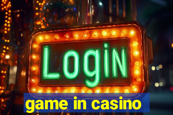 game in casino