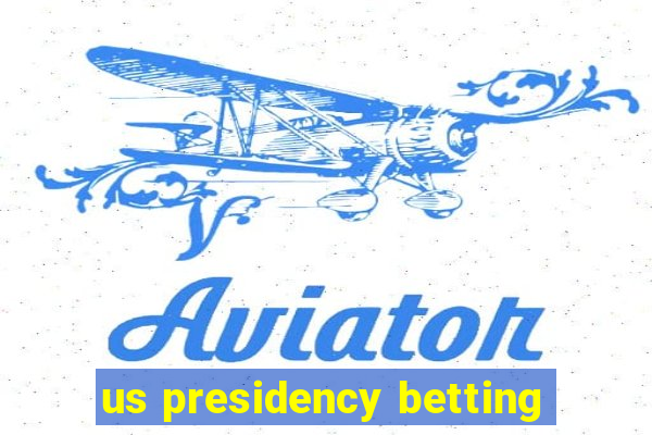 us presidency betting