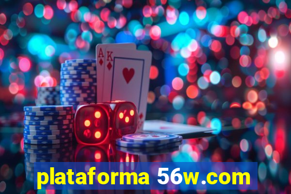 plataforma 56w.com