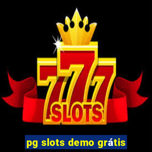 pg slots demo grátis