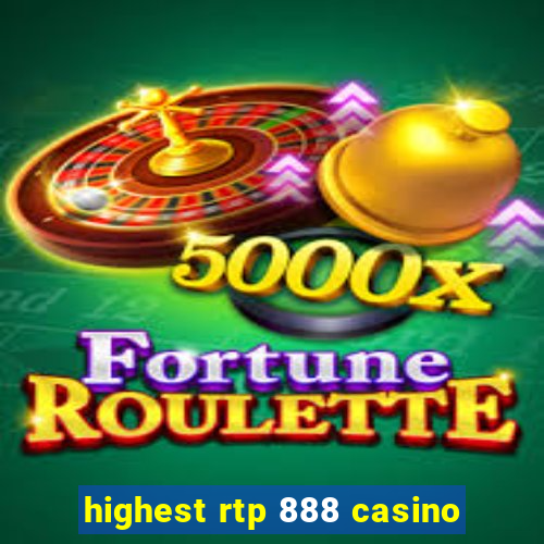 highest rtp 888 casino