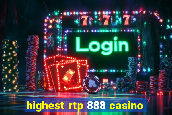 highest rtp 888 casino