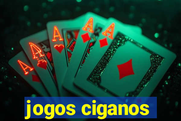 jogos ciganos