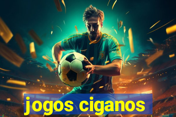 jogos ciganos