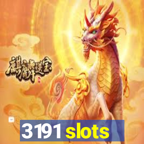 3191 slots