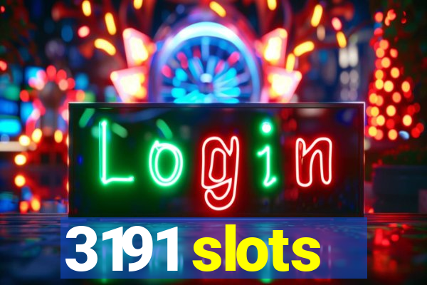 3191 slots