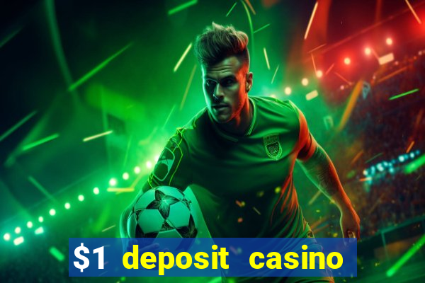 $1 deposit casino nz 2020