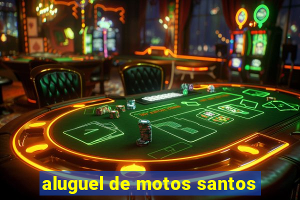 aluguel de motos santos