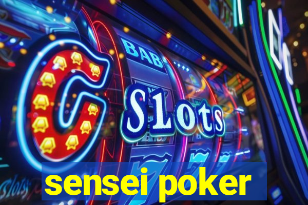 sensei poker