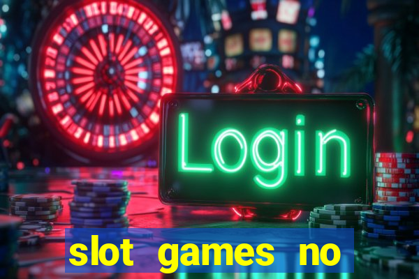 slot games no deposit bonus