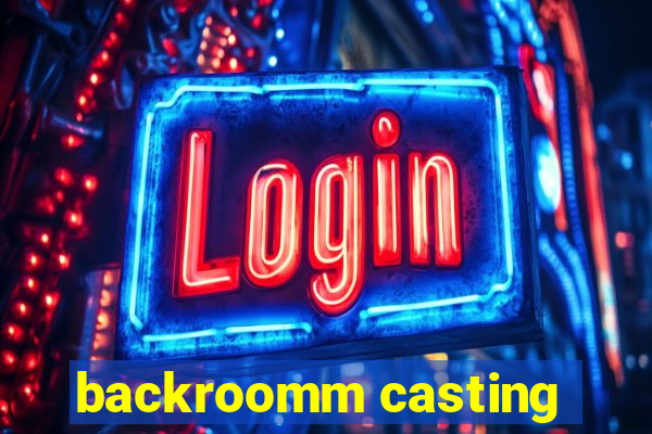 backroomm casting