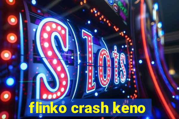 flinko crash keno