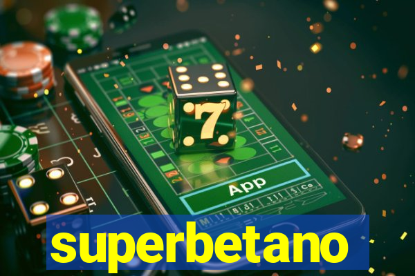 superbetano