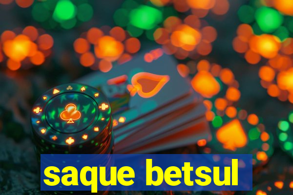 saque betsul