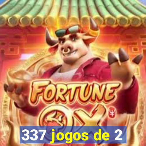 337 jogos de 2