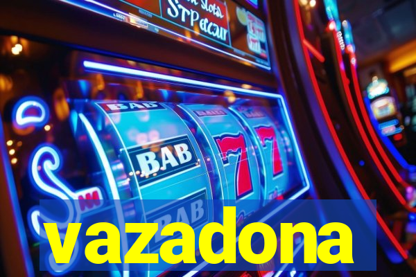 vazadona