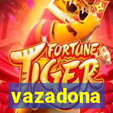 vazadona