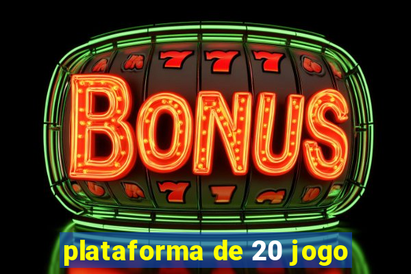 plataforma de 20 jogo