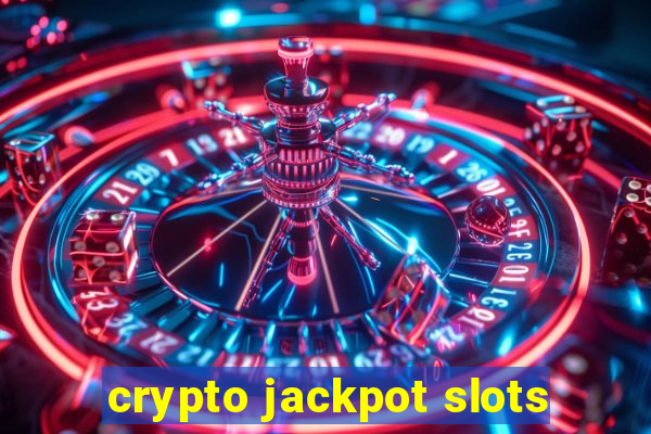 crypto jackpot slots