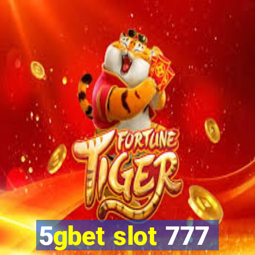 5gbet slot 777