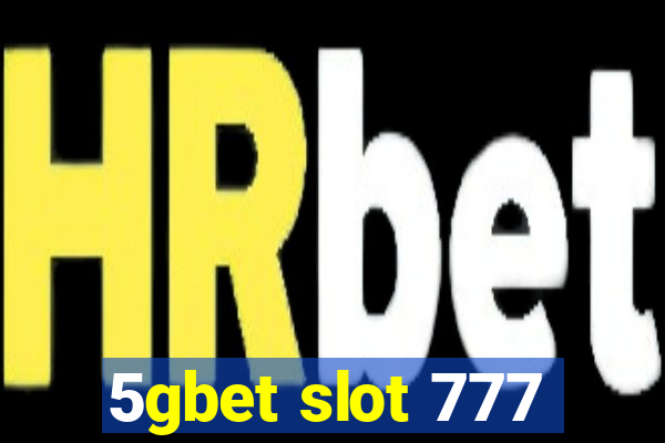 5gbet slot 777