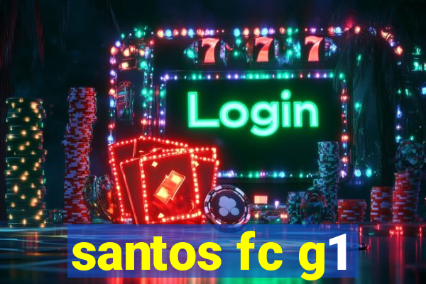 santos fc g1