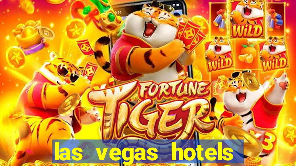 las vegas hotels with casino