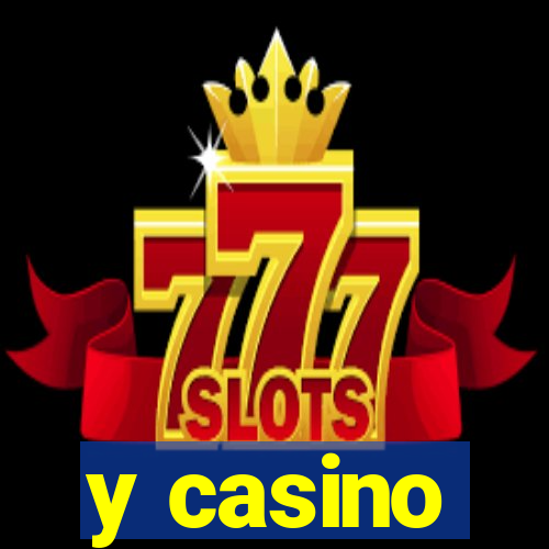 y casino