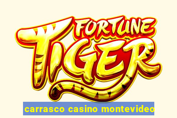 carrasco casino montevideo