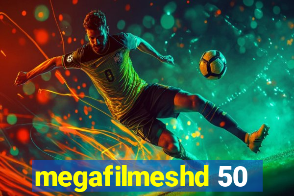 megafilmeshd 50