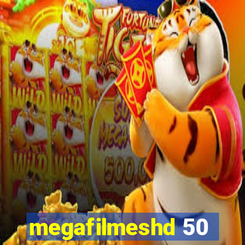 megafilmeshd 50