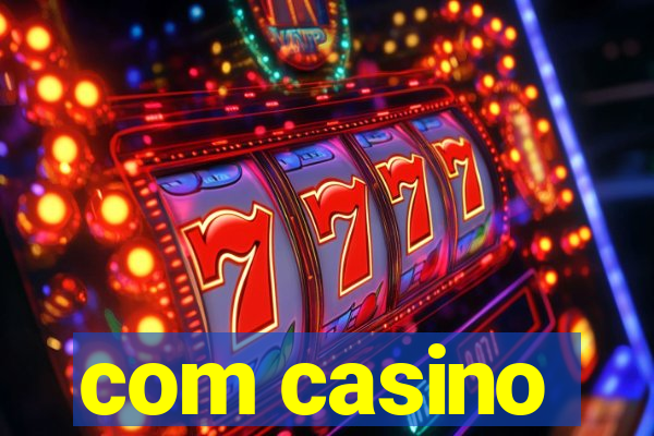 com casino