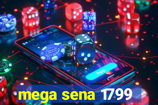 mega sena 1799