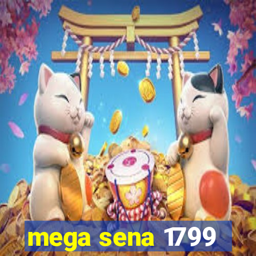 mega sena 1799