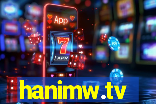 hanimw.tv