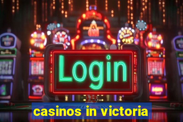 casinos in victoria