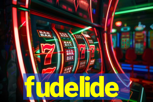 fudelide