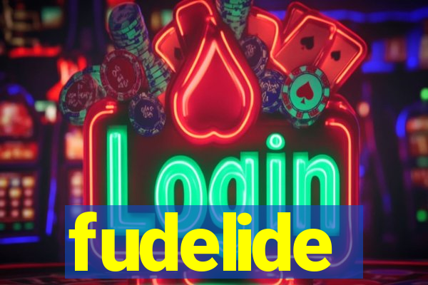 fudelide