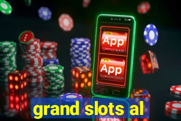 grand slots al