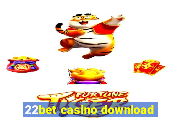 22bet casino download