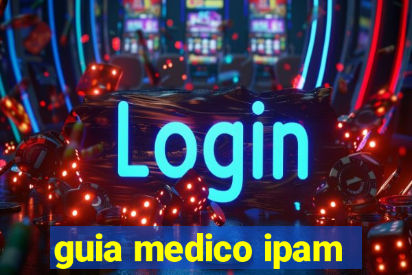 guia medico ipam