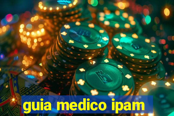 guia medico ipam