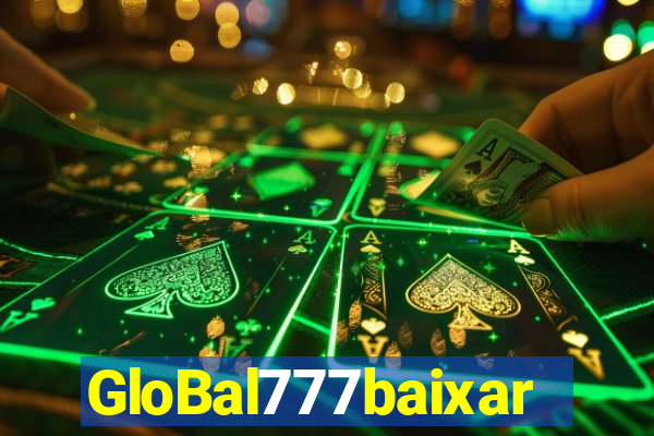 GloBal777baixar