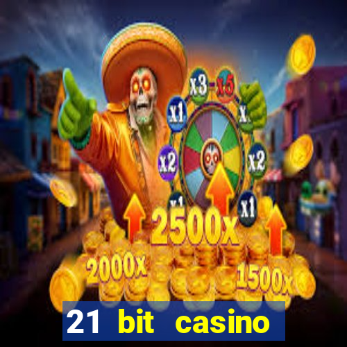 21 bit casino bonus kode