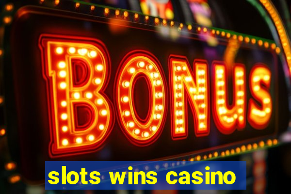 slots wins casino