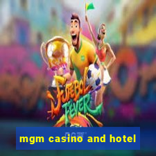 mgm casino and hotel